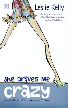 Title details for She Drives Me Crazy by Leslie Kelly - Wait list